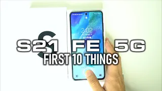 Galaxy S21 FE 5G - First 10 Things To Do!