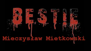 BESTIE - Mieczysław Mietkowski