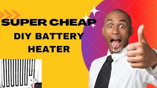 DIY Battery HEATER for Lifepo4 ( Super Cheap)