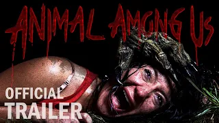 ANIMAL AMONG US | Official Trailer #1 (2019) Horror Movie HD