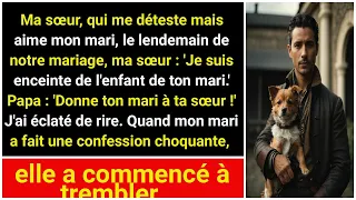 Ma sœur prétend que je suis enceinte de l'enfant de ton mari. Papa, donne-le-lui. J'ai beaucoup ri.