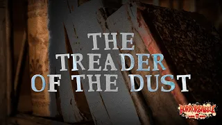 "The Treader of the Dust" / A Cthulhu Mythos Story by Clark Ashton Smith