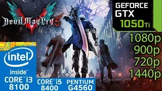 Devil May Cry 5 - GTX 1050 ti - 1080p - 900p - 720p - 1440p - i3 8100 - i5 8400 - G4560 Performance
