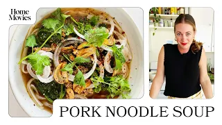 Pork Noodle Soup | Home Movies with Alison Roman