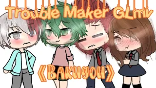 TroubleMaker GLMV 《 |Sad?| Bakugou》《BNHA》