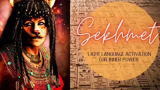 Light Language Activation for Inner Strength with Goddess Sekhmet