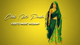 CHOLI KE PEECHE KYA HAI || KESTO MUSIC MASHUP.