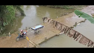 In the middle of the bridge, the floodwaters suddenly rose and almost swept away #loandailywork