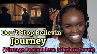 African Girl Reacts To Don't Stop Believin' - Journey (Vintage Postmodern Jukebox Cover) - REACTION