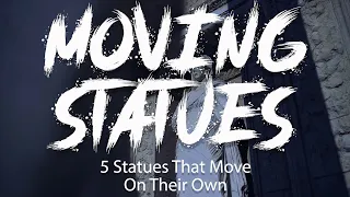 Moving Statues Caught On Camera