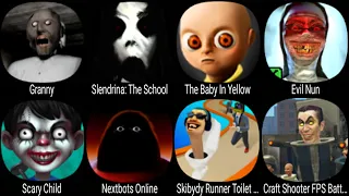 Granny, Slendrina The School, Baby In Yellow, Evil Nun, Scary Child, Nextbot Online, Craft Shooter