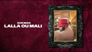 DON BIGG - Lalla ou Mali | Official Lyric Video (Clean Version)