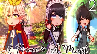 A Maid & A Prince(2) | Original Storyline | MLB GCMM | Royale AU | peach'velvet