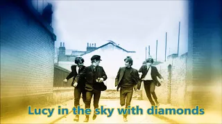 Lucy in the sky with diamonds  - The Beatles