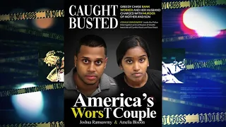 America's Worst Couple: Joshua Ramsawmy & Amelia Bisoon - Caught Busted News - Police Interrogation