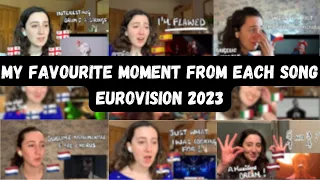 EUROVISION 2023 - MY FAVOURITE MOMENTS FROM EACH SONG