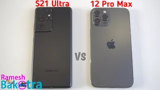 Samsung S21 Ultra vs iPhone 12 Pro Max SpeedTest and Comparison