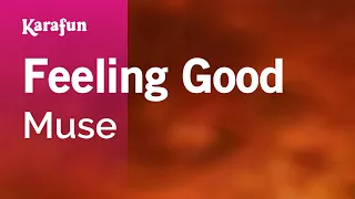 Feeling Good - Muse | Karaoke Version | KaraFun