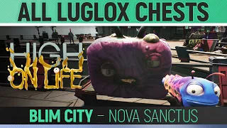 High on Life - Blim City - All Luglox Chests 🏆 (Nova Sanctus)