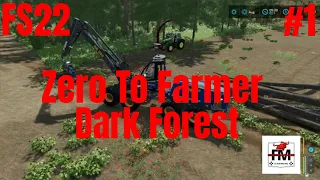 Starting With Zero Money| Fs22 Dark Forest Zero To Farmer| Ep1