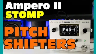 PITCH SHIFTING with the Hotone Ampero II Stomp!