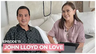 JOHN LLOYD PART 2: Finding True Love | Karen Davila Ep15