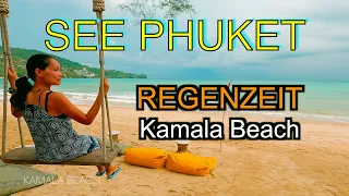 REGENZEIT 🇹🇭 Thailand, Kamala @ Phuket