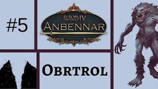 Lets Play EU4: Anbennar (Obrtrol) #5