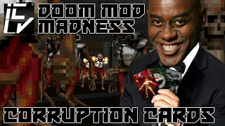 Corruption Cards - Doom Mod Madness