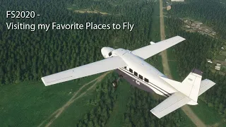 FS2020 - My Favorite Places to Fly