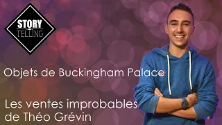 Objets de Buckingham Palace - Les ventes improbables de Théo Grévin - 14-04-2021