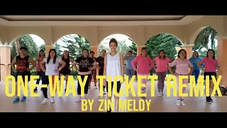 One Way Ticket Remix Cha-Cha | ZUMBA | ZIN Meldy with KA TROPA