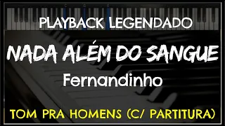 🎤🎼 Nada Além do Sangue (PLAYBACK LEGENDADO - TOM MASCULINO "Bb") Fernandinho, by Niel Nascimento