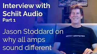 Interview with Schiit Audio - Part 1: why all amps sound different