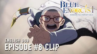 Blue Exorcist -Shimane Illuminati Saga-  |  Episode 8 English Dub Clip