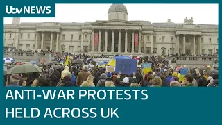Anti-war protests against Russia's invasion of Ukraine held across the UK | ITV News