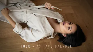 Iglė - Aš tavo galvoje