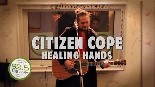 Citizen Cope performs "Healing Hands"