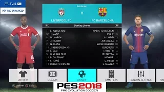 PES 2018 DEMO PS4 Pro Gameplay - LIVERPOOL vs BARCELONA - PRO EVOLUTION SOCCER