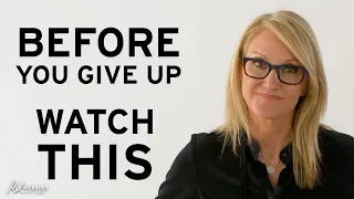 Before You Give Up, Watch THIS | Mel Robbins