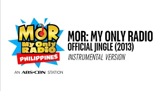 MOR: My Only Radio Jingle (2013) [Instrumental Version]