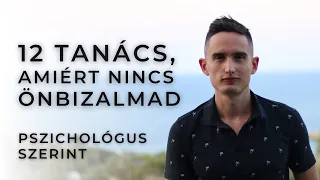 12 SZÖRNYŰ TANÁCS, AMIÉRT NINCS ÖNBIZALMAD