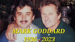 Mark Goddard - R.I.P. (1936 - 2023)