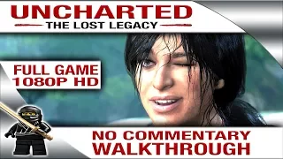 Uncharted The Lost Legacy FULL GAME Walkthrough - No Commentary [PS4 Pro 1080P HD]