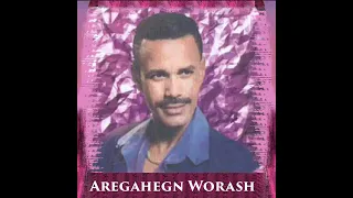 New Ethiopian music Aregahegn worash