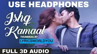 Ishq kamaal 3D Song | sadak 2 | iahq kamaal song ( 3D audio ) Aditya Roy & Alia Bhatt | Sanjay Dutt