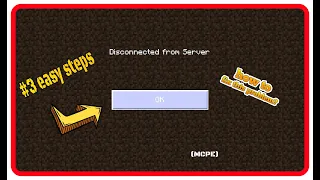 how to fix disconnected from server error #3 simple steps (mcpe) |v-1.16.20|