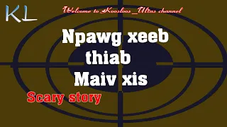 Npawg xeeb thiab Maiv Xis 4/27/2020