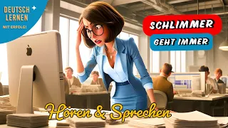 Mein schlechter Arbeitstag | Deutsch Lernen | Geschichte & Vokabeln |