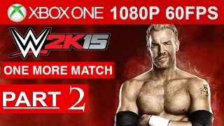 WWE 2K15 One More Match Gameplay Walkthrough Part 2 [1080p HD] 2K Showcase Mode - No Commentary